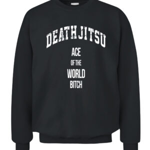 Jon Moxley Death Jitsu Ace Of The World Bitch Shirt