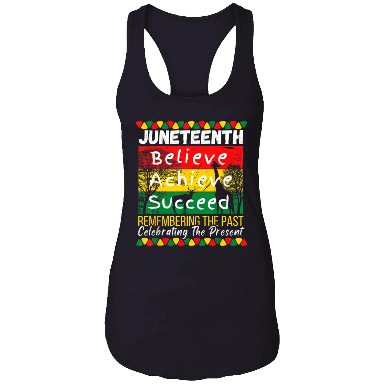 Juneteenth Believe Achieve Succeed Remembering The Past Shirt Juneteenth Believe Achieve Succeed Remembering The Past Shirt