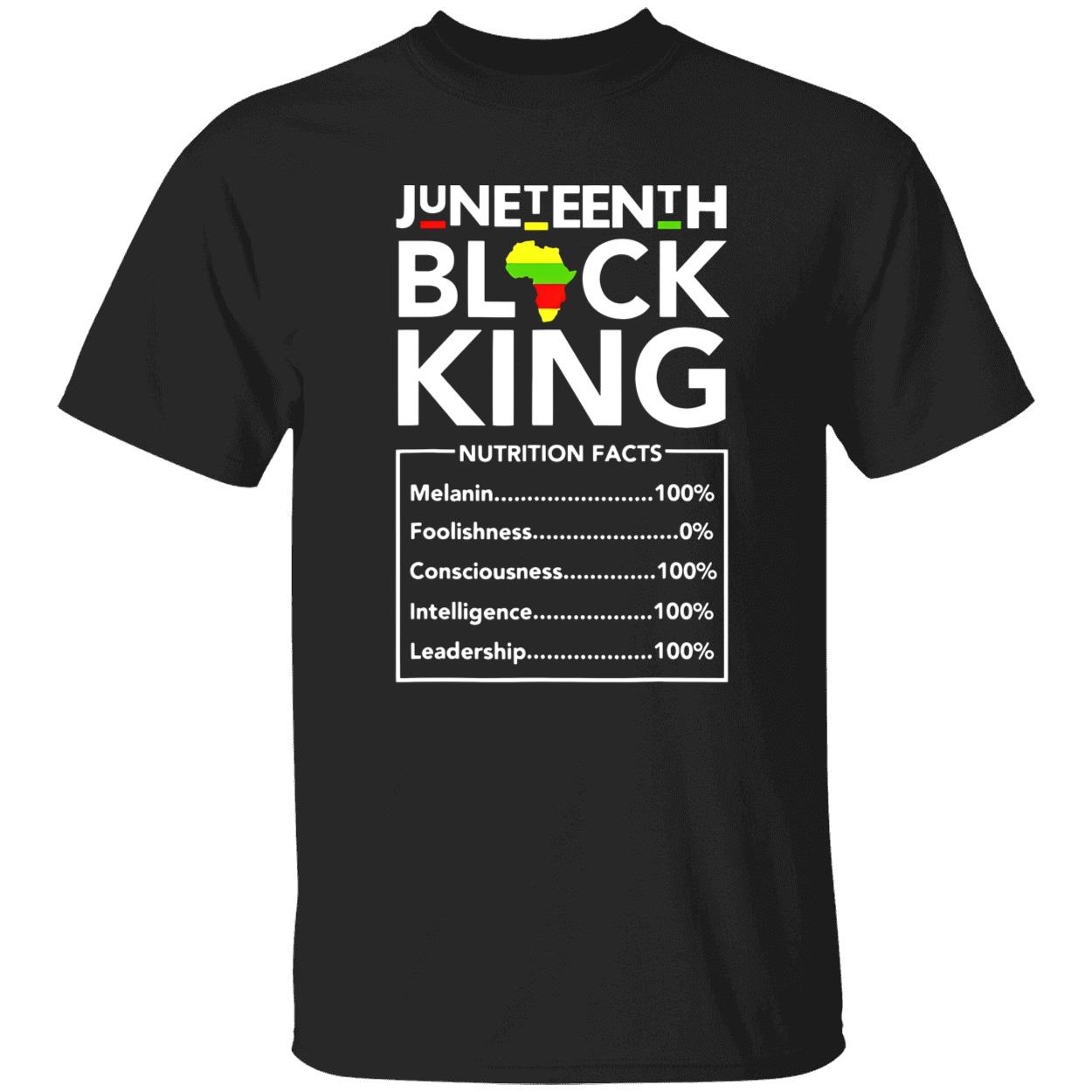 Juneteenth Black King Nutrition Facts Shirt