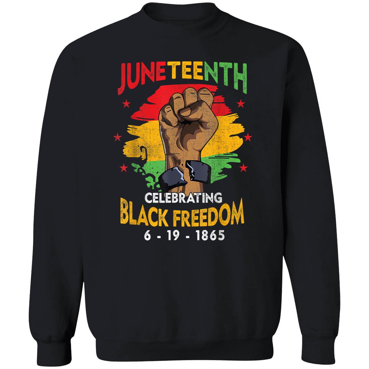 Juneteenth Celebrating Black Freedom 6-19-1865 Shirt Juneteenth Celebrating Black Freedom 6-19-1865 Shirt