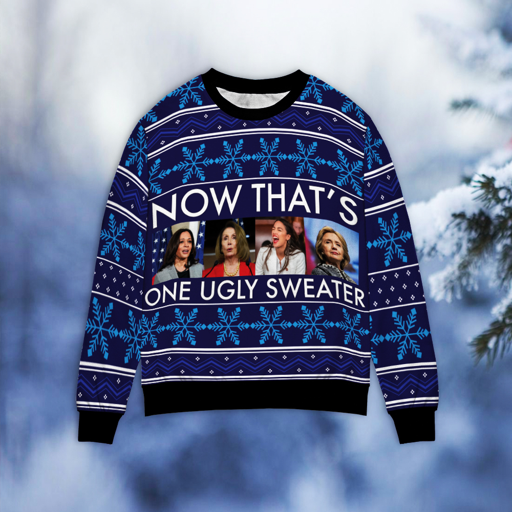 Kamala Pelosi Hillary Aoc Now That One Ugly Sweater Kamala Pelosi Hillary Aoc Now That One Ugly Sweater