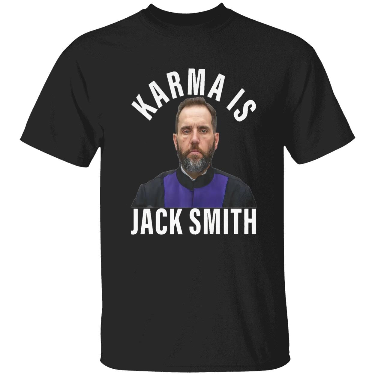 Karma Is Jack Smith Shirt Karma Is Jack Smith Shirt