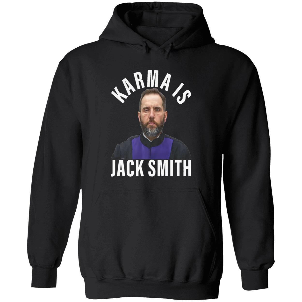 Karma Is Jack Smith Shirt Karma Is Jack Smith Shirt