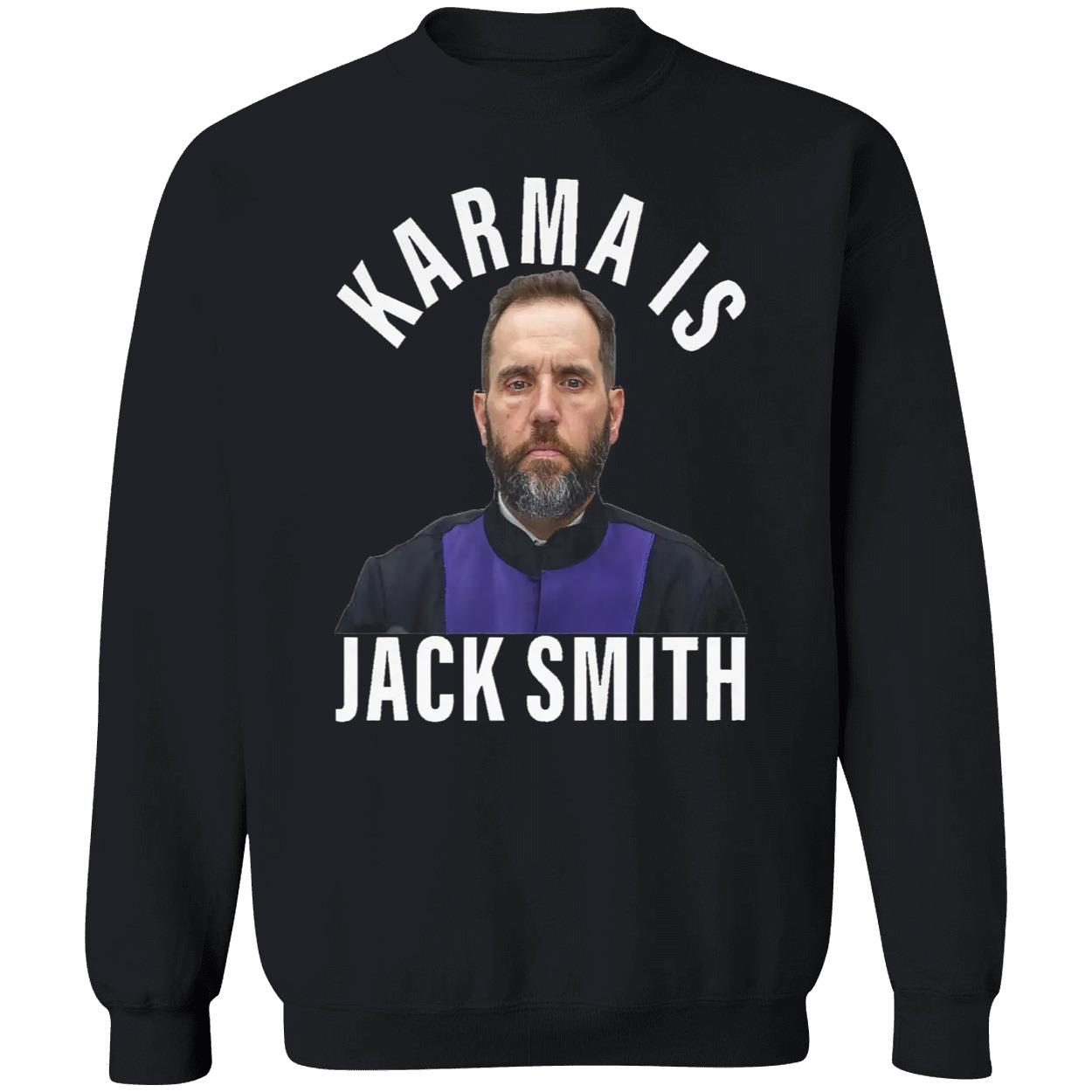 Karma Is Jack Smith Shirt Karma Is Jack Smith Shirt