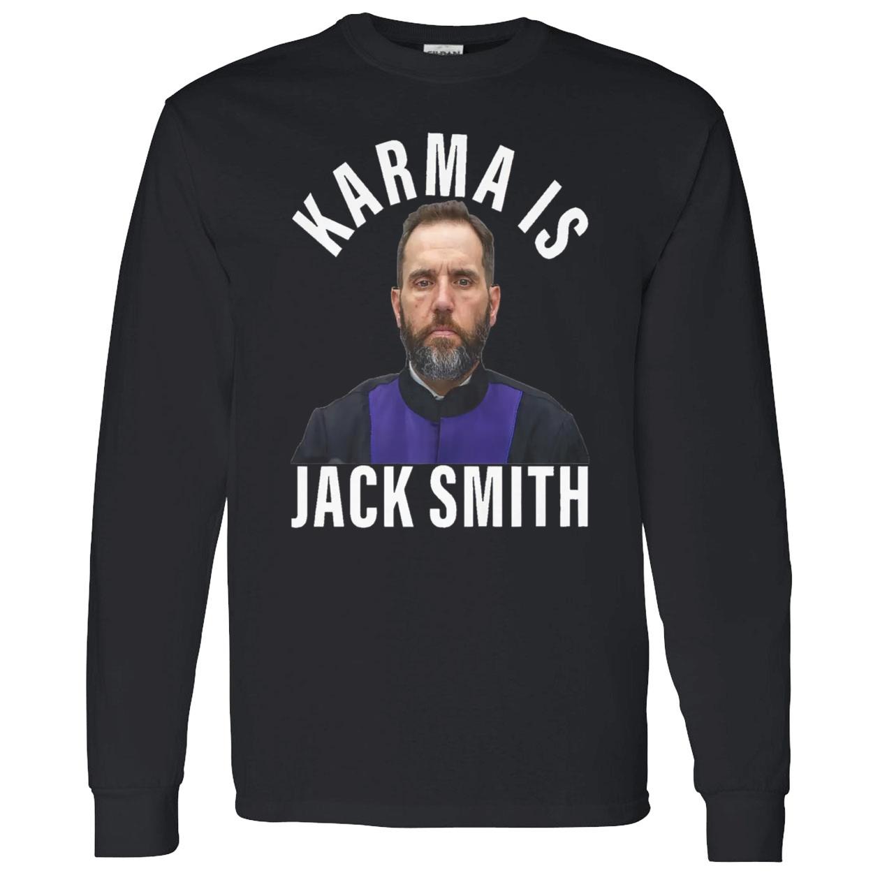 Karma Is Jack Smith Shirt Karma Is Jack Smith Shirt