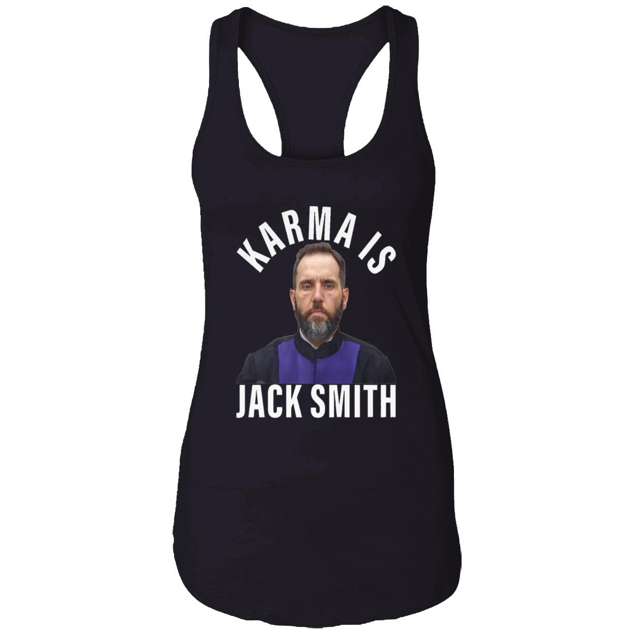Karma Is Jack Smith Shirt Karma Is Jack Smith Shirt