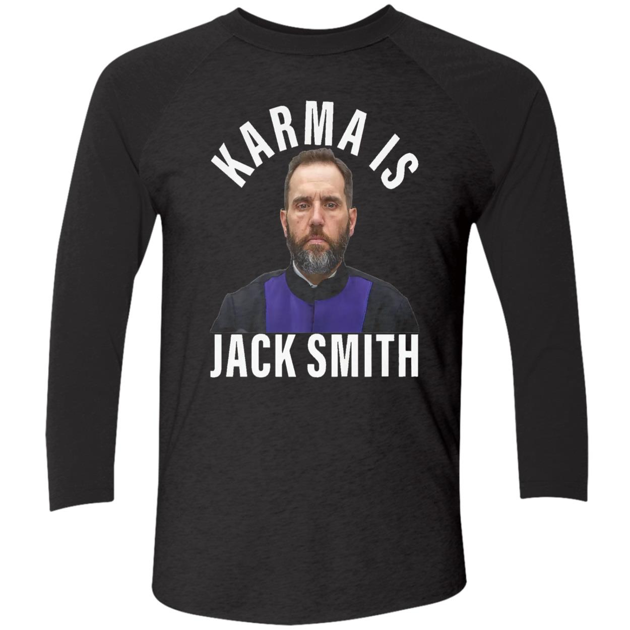 Karma Is Jack Smith Shirt Karma Is Jack Smith Shirt