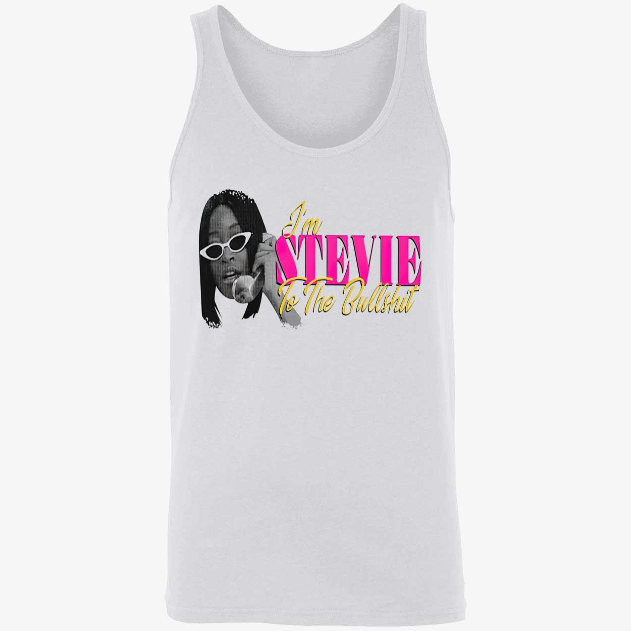 Keke Palmer I’M Stevie To The Bullshit Shirt Keke Palmer I’M Stevie To The Bullshit Shirt