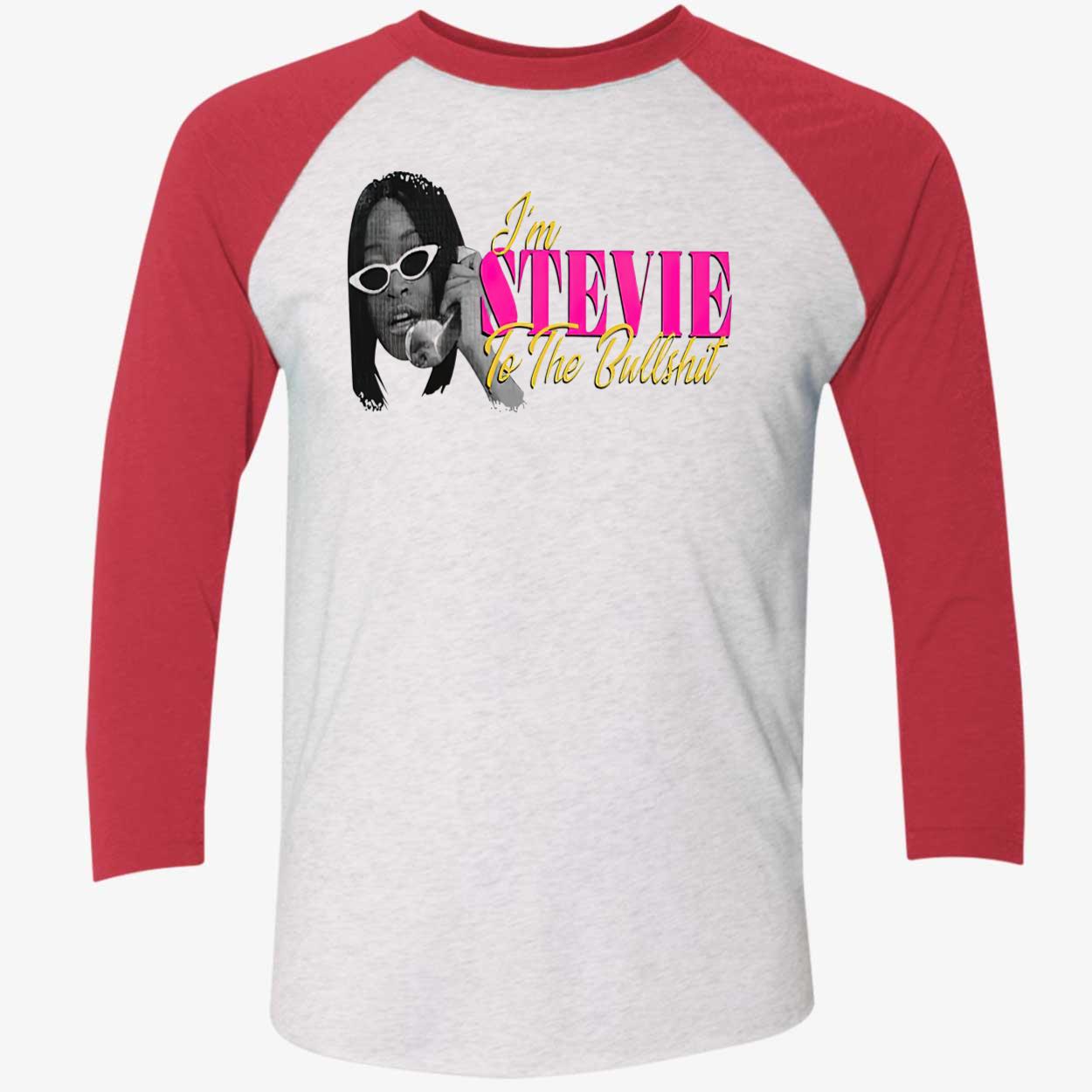 Keke Palmer I’M Stevie To The Bullshit Shirt Keke Palmer I’M Stevie To The Bullshit Shirt