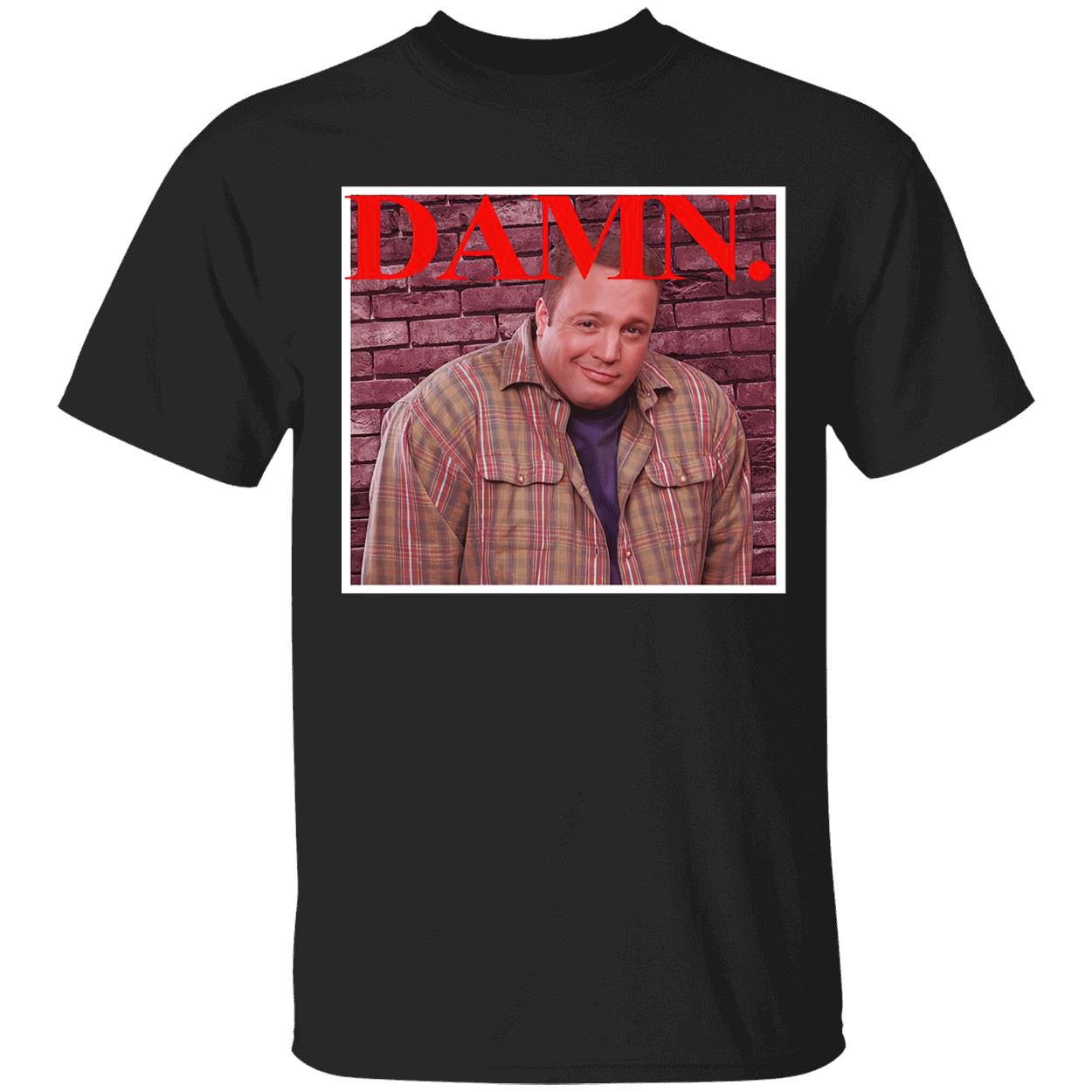 Kevin James Damn Shirt Kevin James Damn Shirt