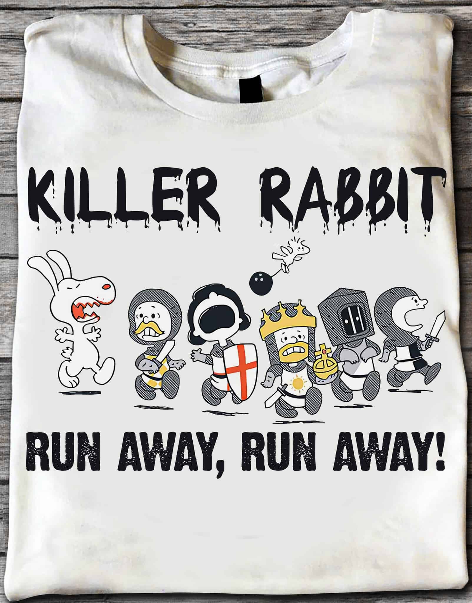 Killer Rabbit Run Away Run Away Shirt