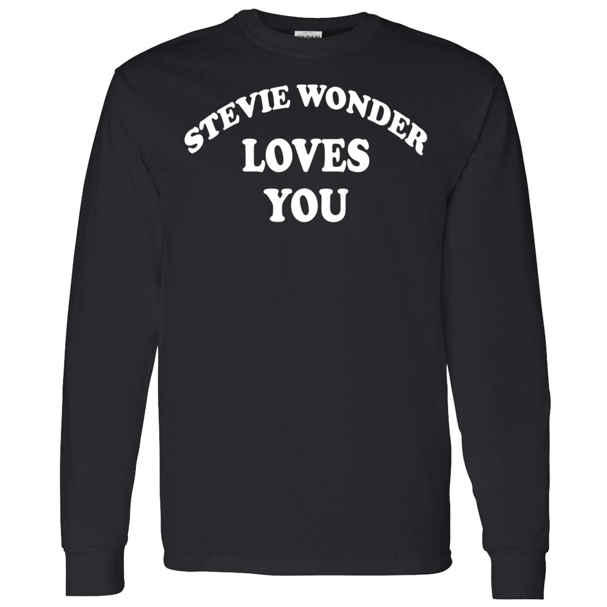 Stevie Wonder Loves You Shirt Stevie Wonder Loves You Shirt