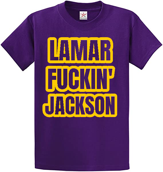Lamar Fuckin’ Jackson Baltimore Ravens Shirt Lamar Fuckin’ Jackson Baltimore Ravens Shirt