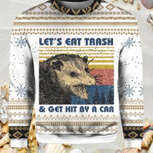 Lets Eat Trash Get Hit By A Car Opossum Ugly Christmas Sweater.jpg