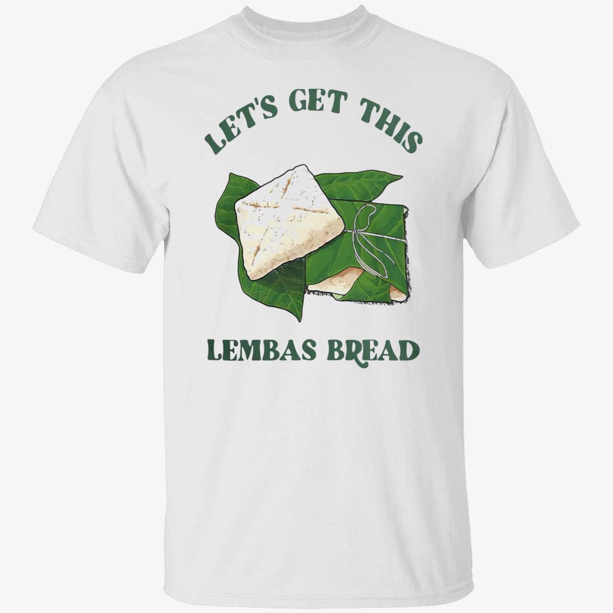 Let’S Get This Lembas Bread T-Shirt Let’S Get This Lembas Bread T-Shirt