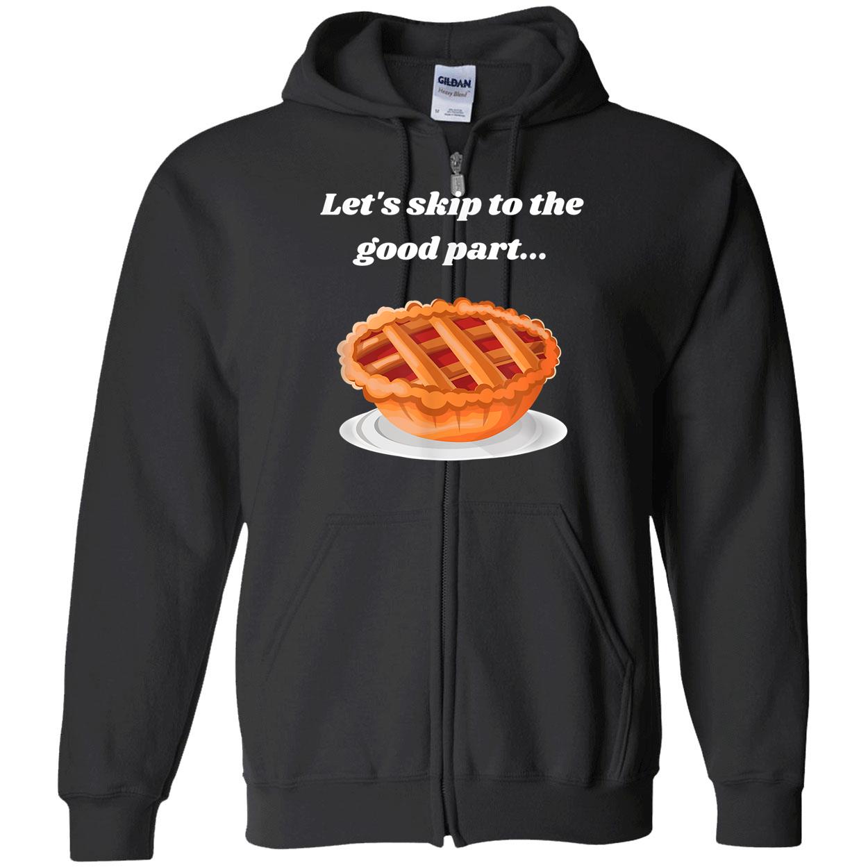 Let’S Skip To The Good Part Shirt Let’S Skip To The Good Part Shirt