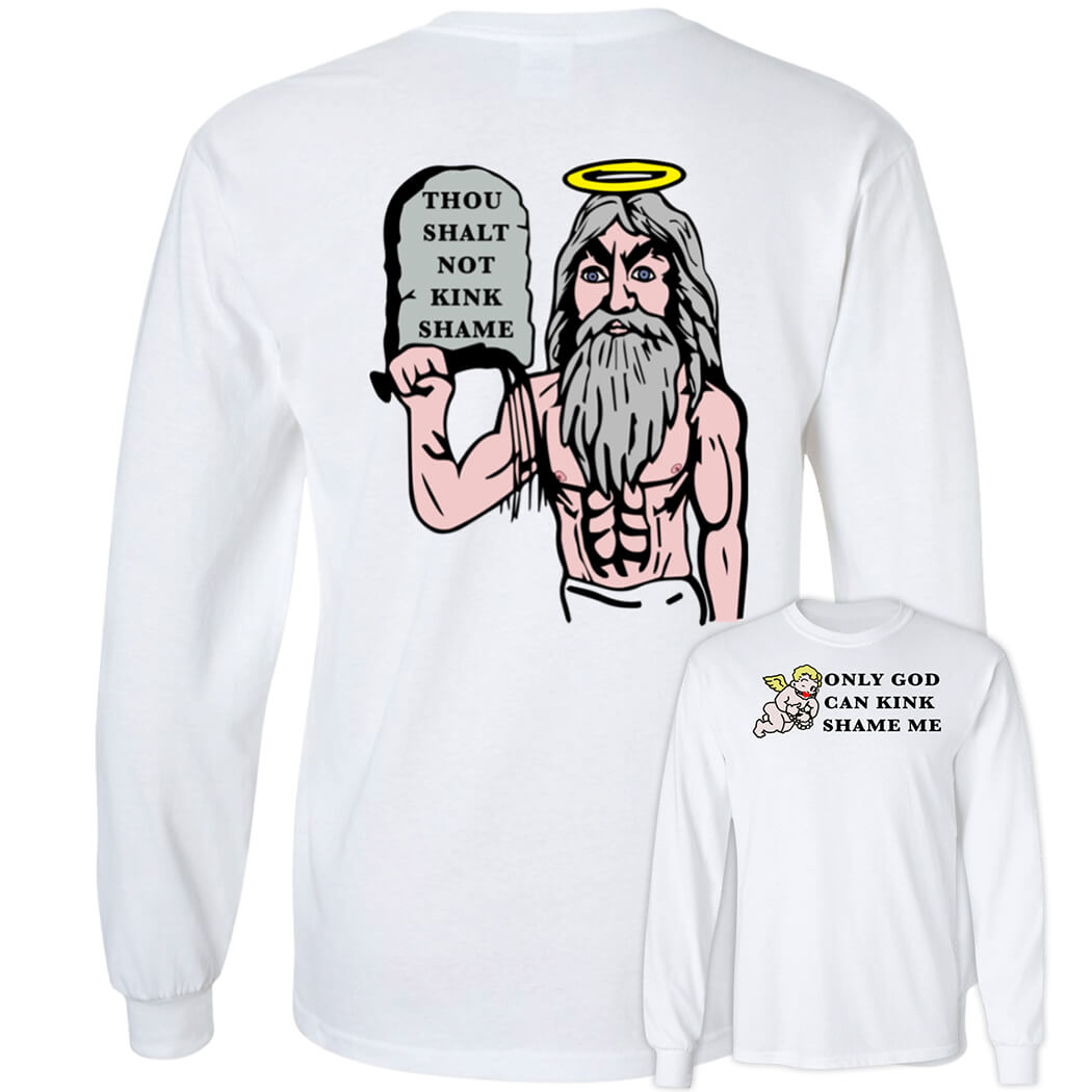 Only God Can Kink Shame Me T-Shirt Only God Can Kink Shame Me T-Shirt