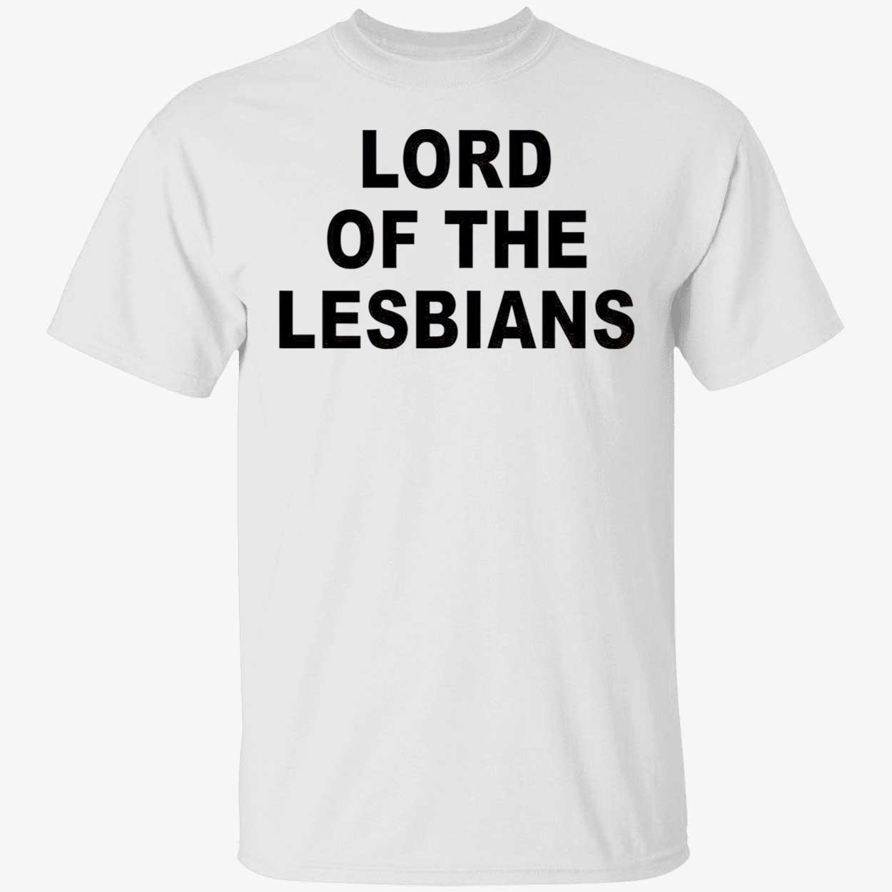 Lord Of The Lesbians Shirt