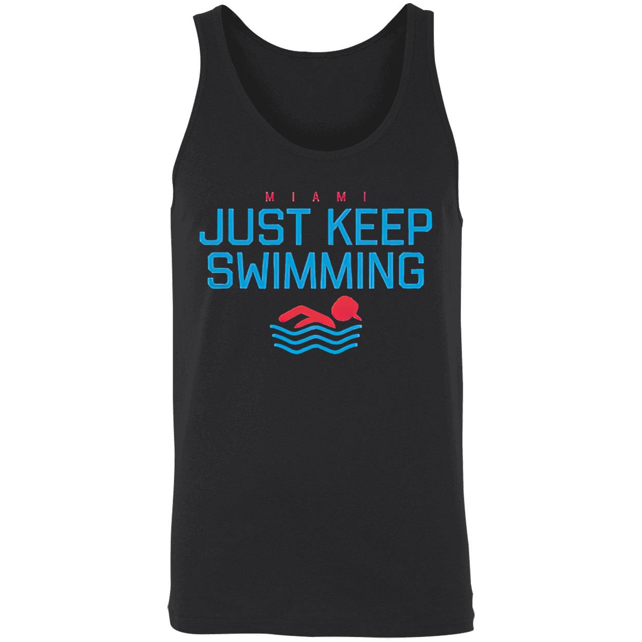 Miami Just Keep Swimming Shirt Miami Just Keep Swimming Shirt