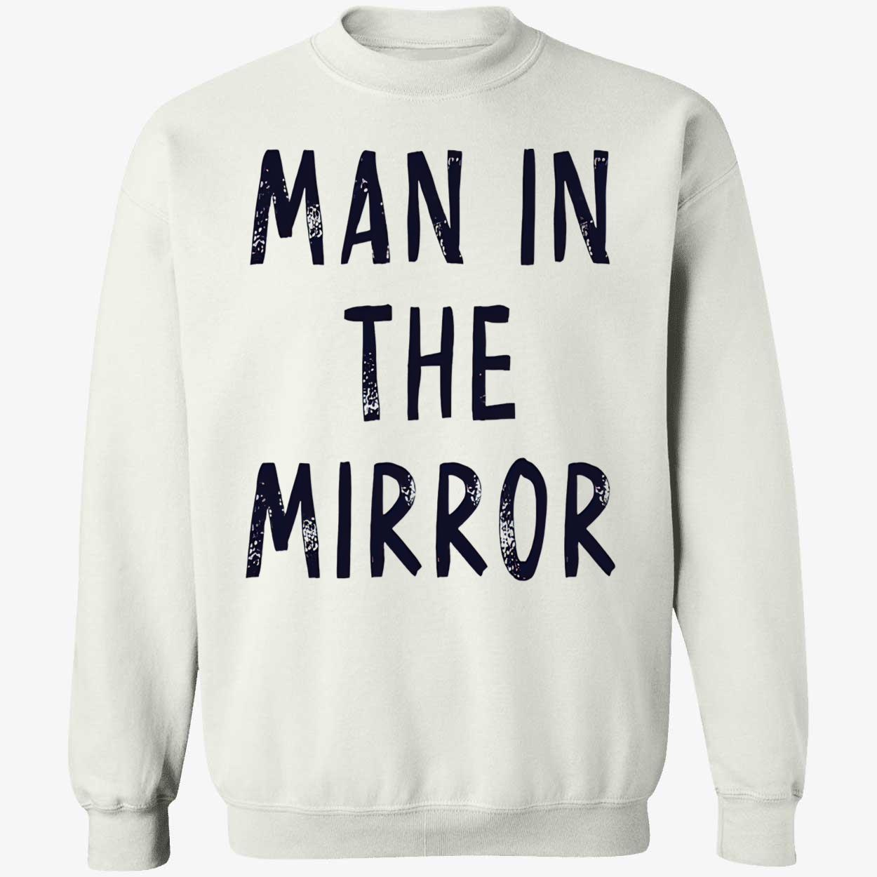 Man In The Mirror Shirt Man In The Mirror Shirt