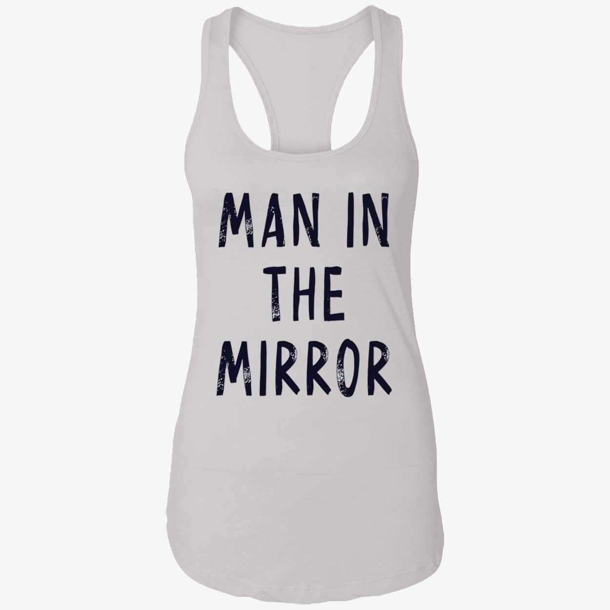 Man In The Mirror Shirt Man In The Mirror Shirt