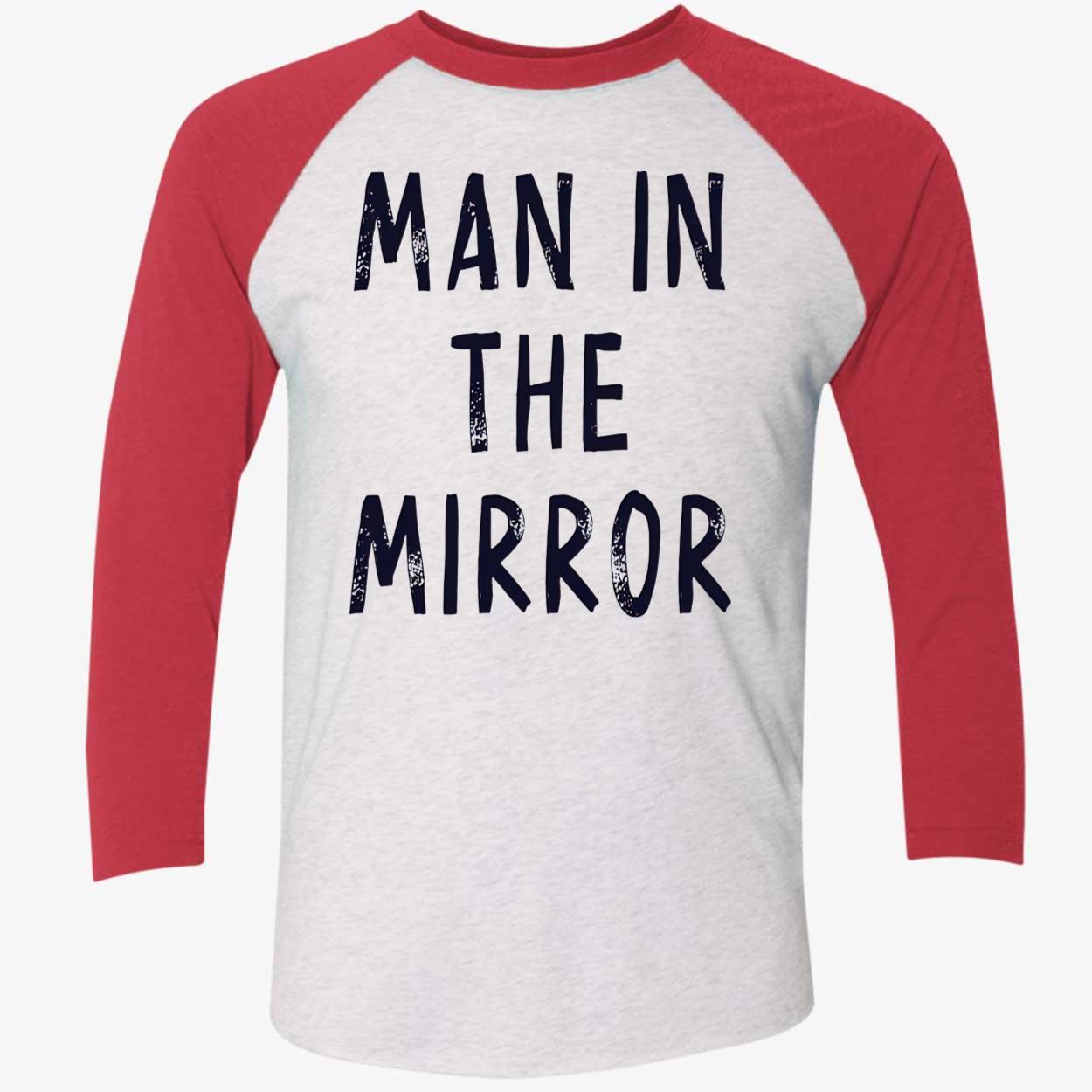 Man In The Mirror Shirt Man In The Mirror Shirt