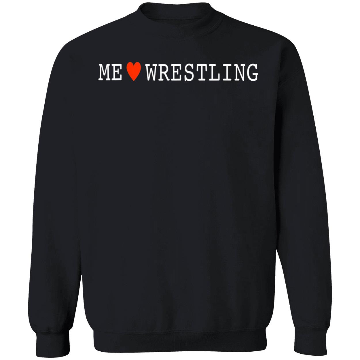 Me Love Wrestling Shirt Me Love Wrestling Shirt