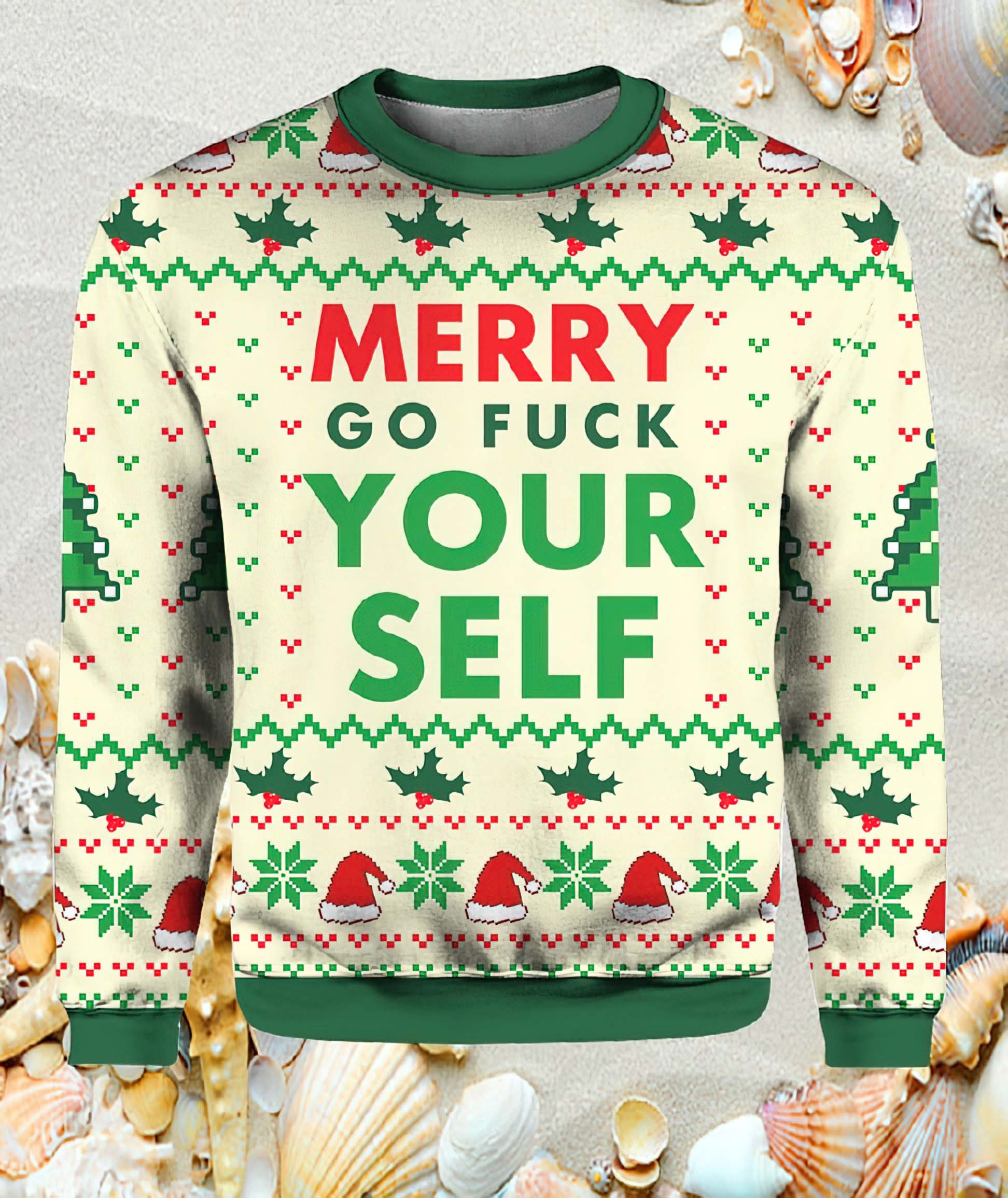 Merry Go Fck Yourself Ugly Christmas Sweater Merry Go Fck Yourself Ugly Christmas Sweater