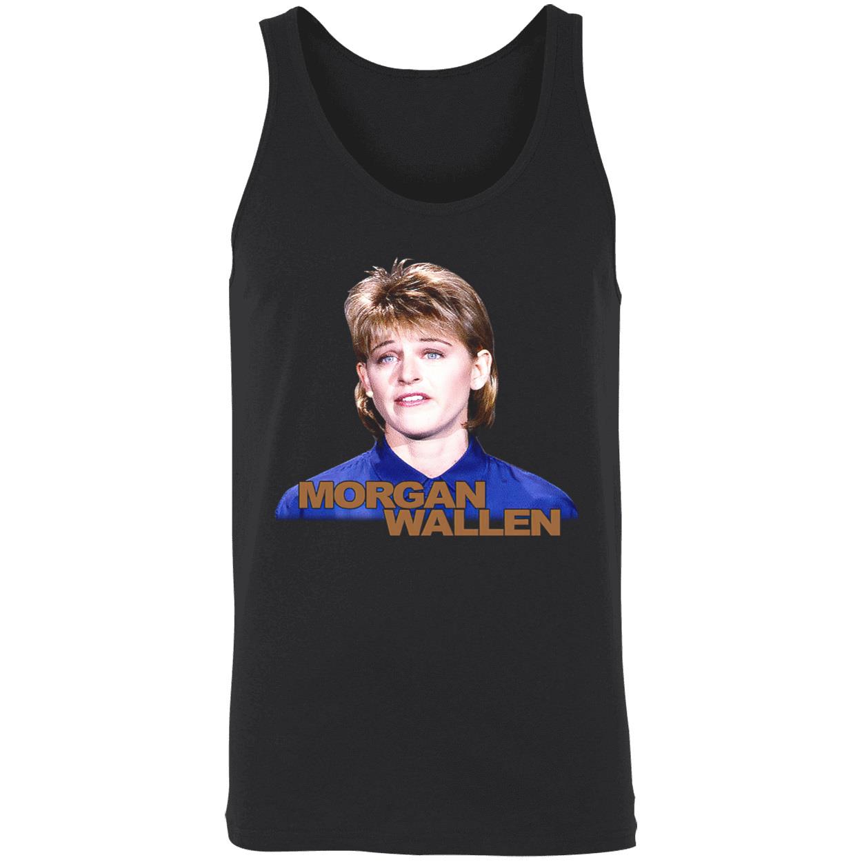 Morgan Wallen Ellen Degeneres Shirt Morgan Wallen Ellen Degeneres Shirt
