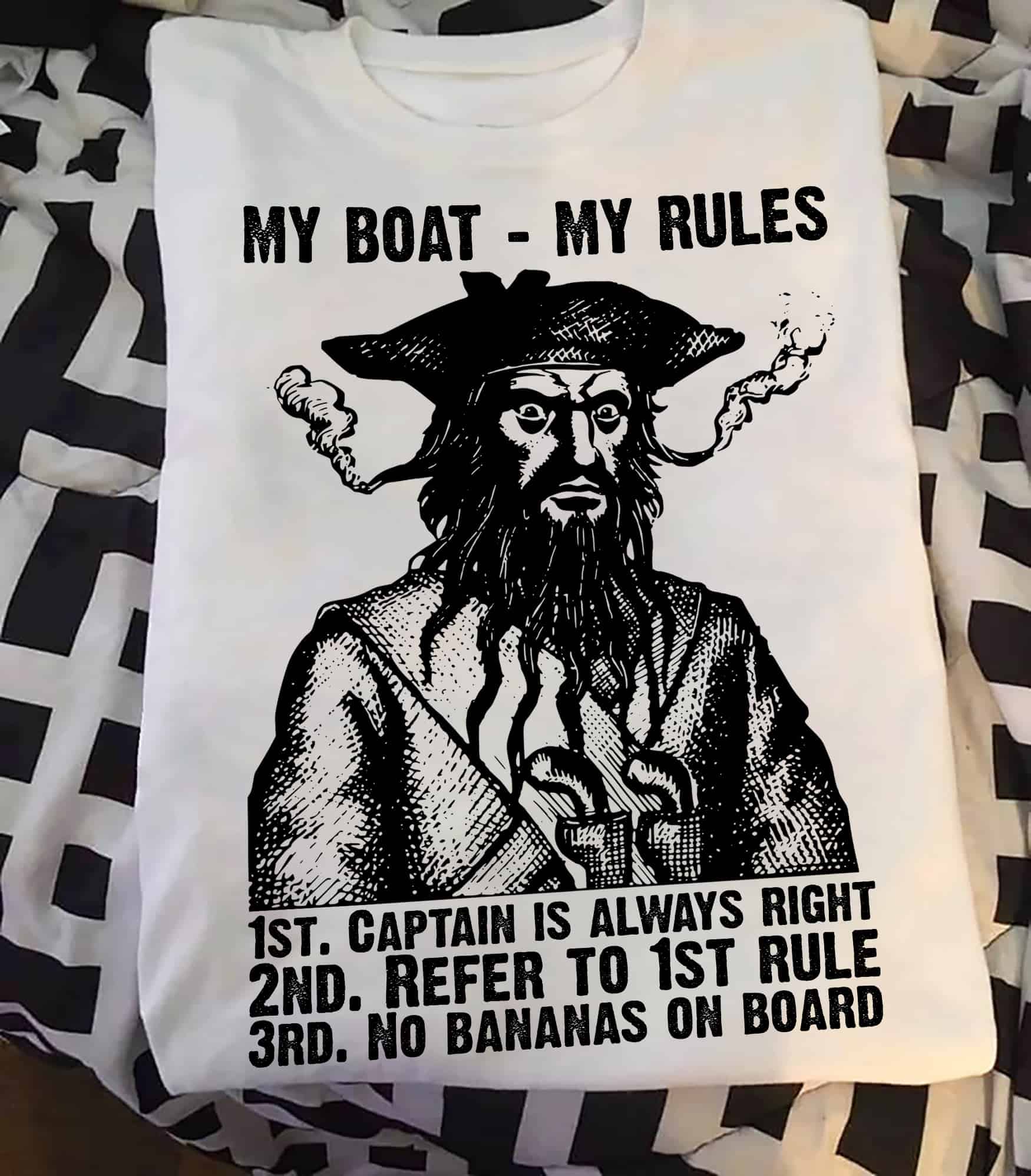 My Boat My Rules 1St Captain Is Always Right Shirt My Boat My Rules 1St Captain Is Always Right Shirt