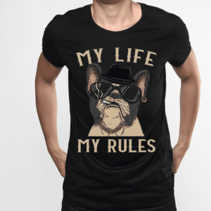 Bulldog My Life My Rules Shirt