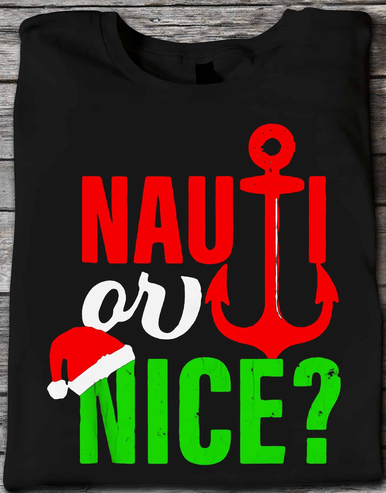 Nauti Or Nice Santa Christmas Shirt Nauti Or Nice Santa Christmas Shirt