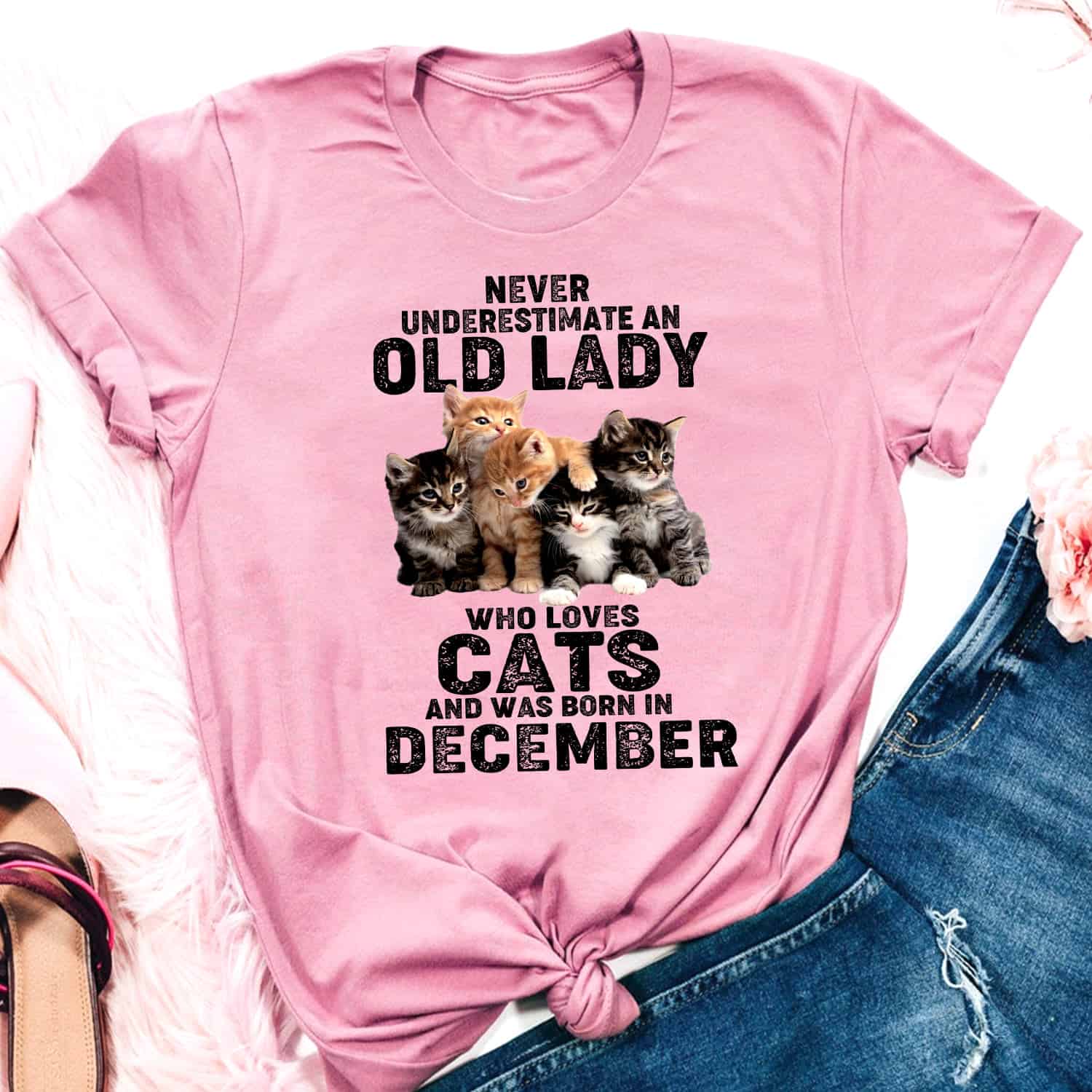 Never Underestimate An Old Lady Who Loves Cats And Was Born In December Shirt