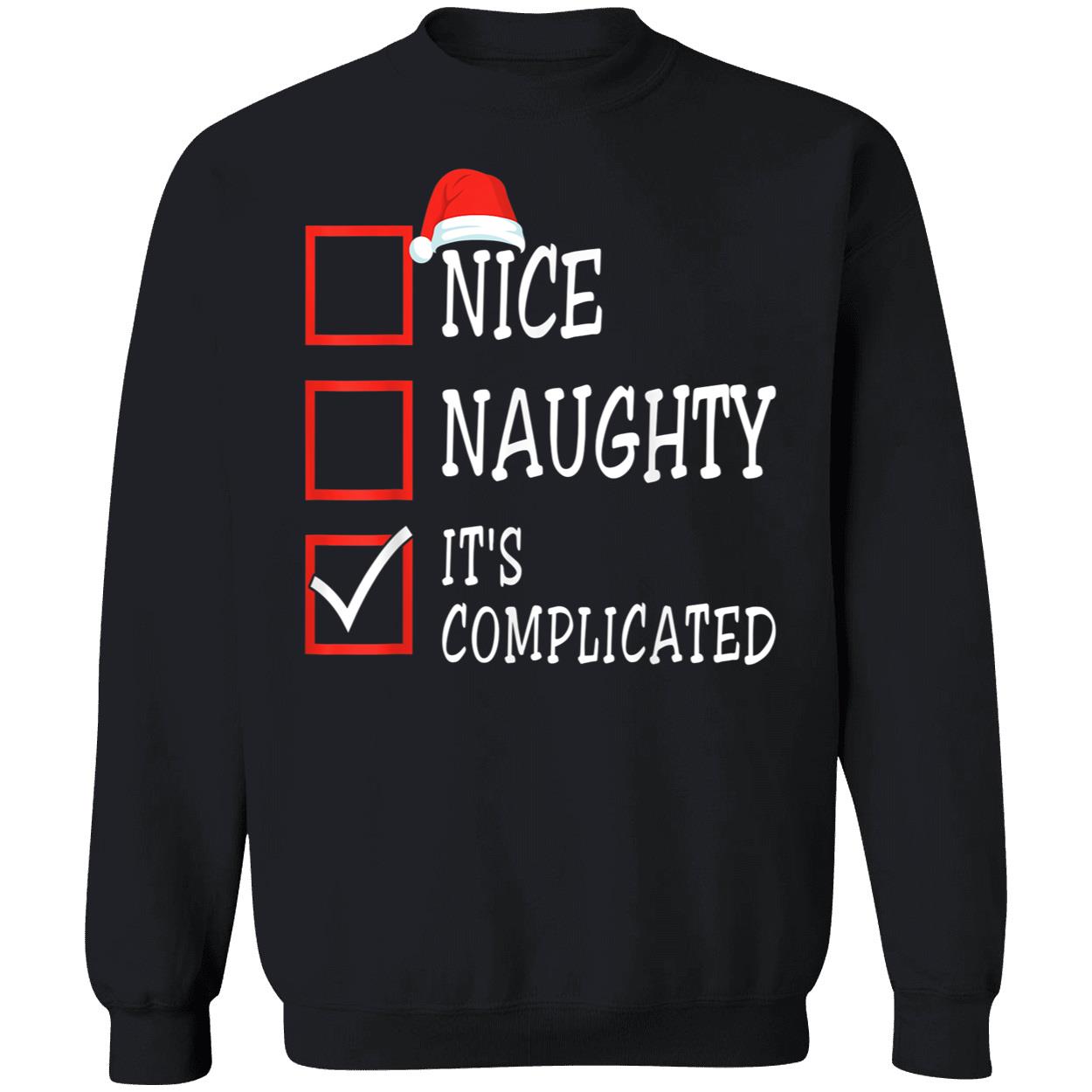 Nice Naughty It’S Complicated Shirt Nice Naughty It’S Complicated Shirt