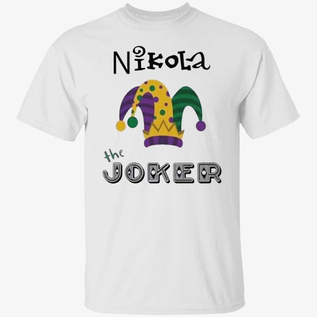 Nikola The Joker Shirt Nikola The Joker Shirt