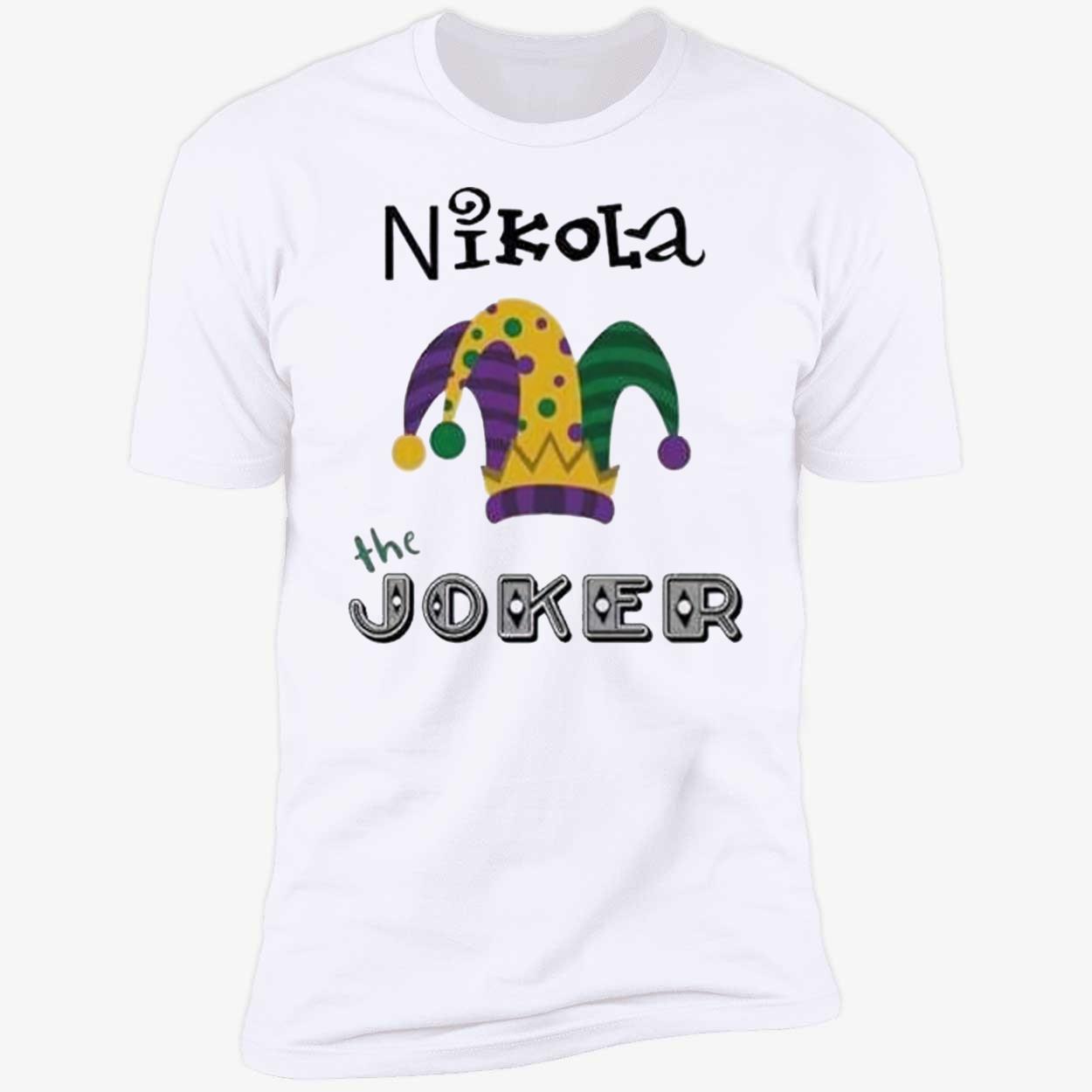 Nikola The Joker Shirt Nikola The Joker Shirt