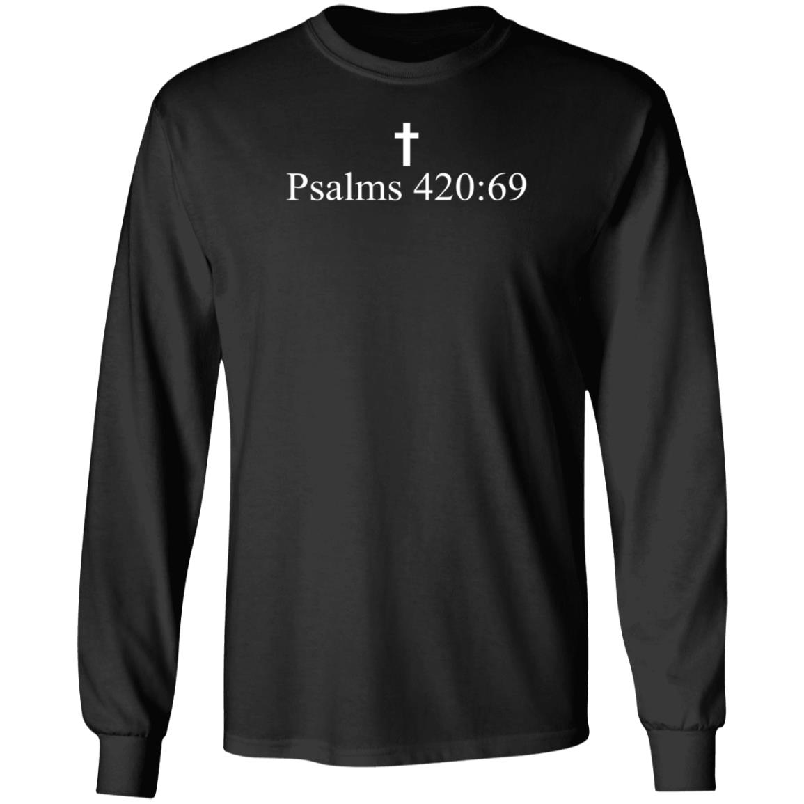 Psalms 420 69 Shirt Psalms 420 69 Shirt