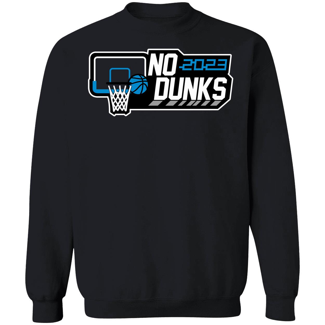 No Dunks 2023 Shirt No Dunks 2023 Shirt