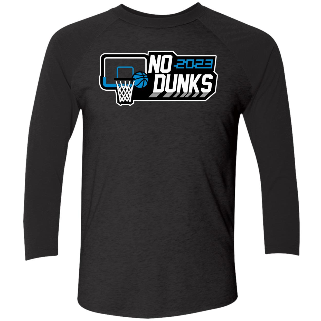 No Dunks 2023 Shirt No Dunks 2023 Shirt