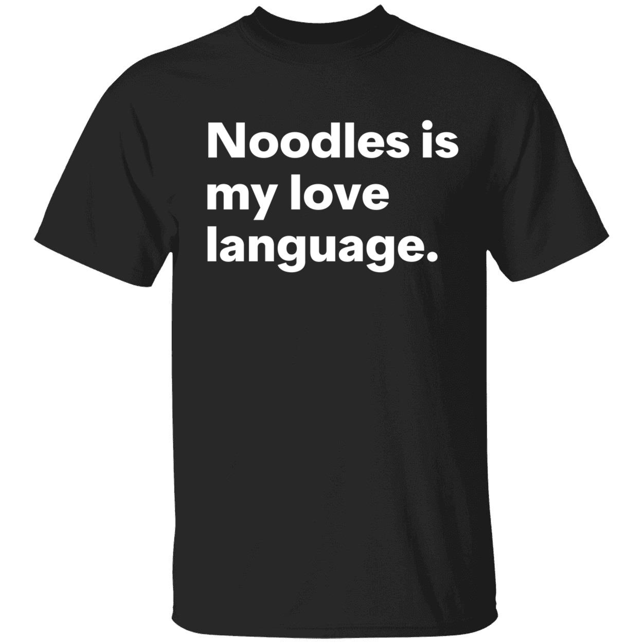 Noodles Is My Love Language Shirt Noodles Is My Love Language Shirt