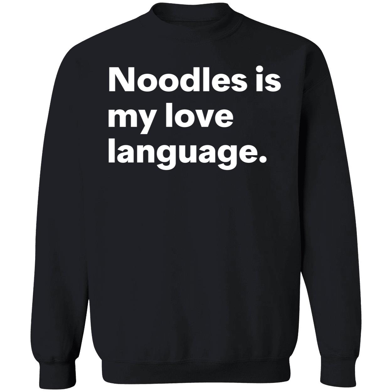 Noodles Is My Love Language Shirt Noodles Is My Love Language Shirt