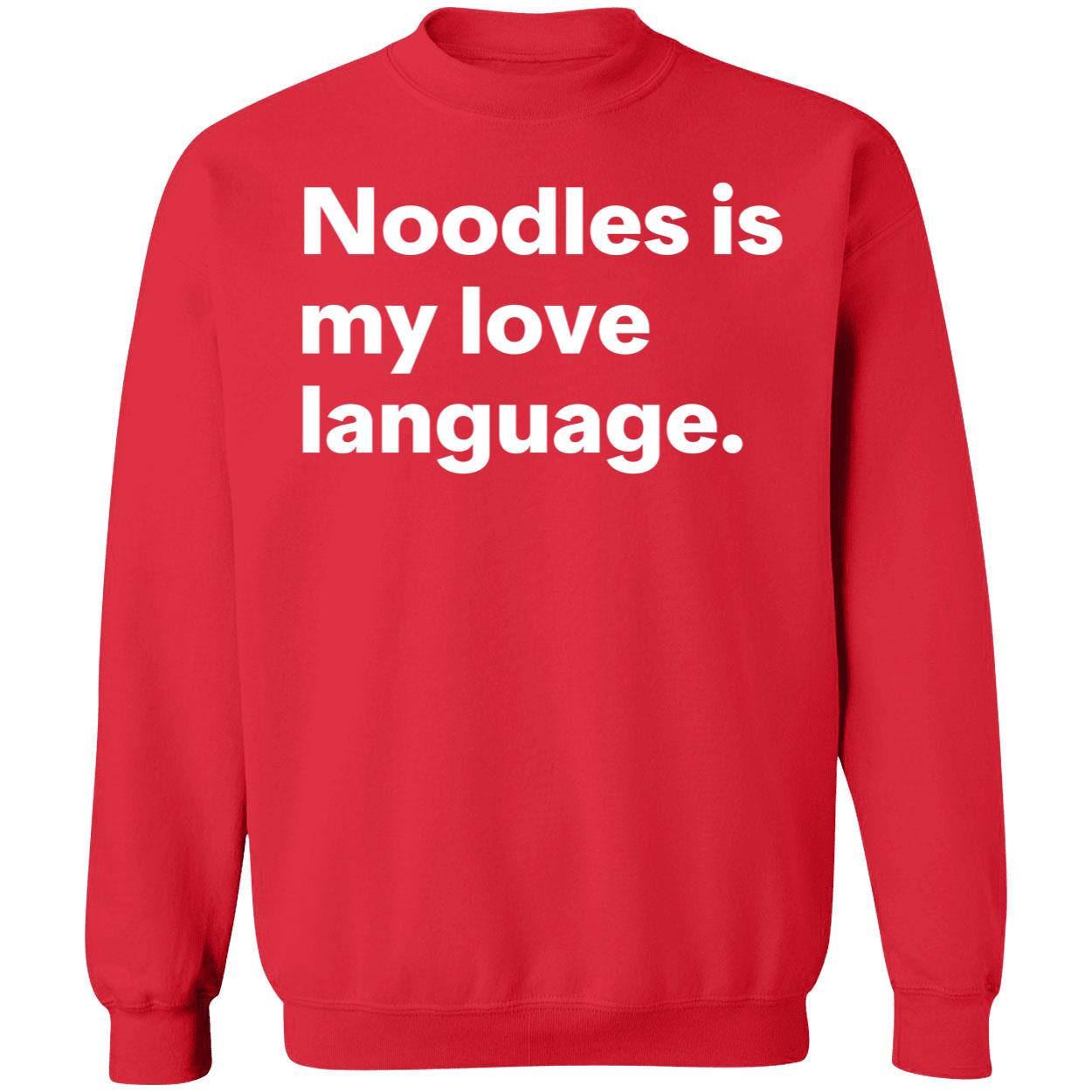 Noodles Is My Love Language Shirt Noodles Is My Love Language Shirt