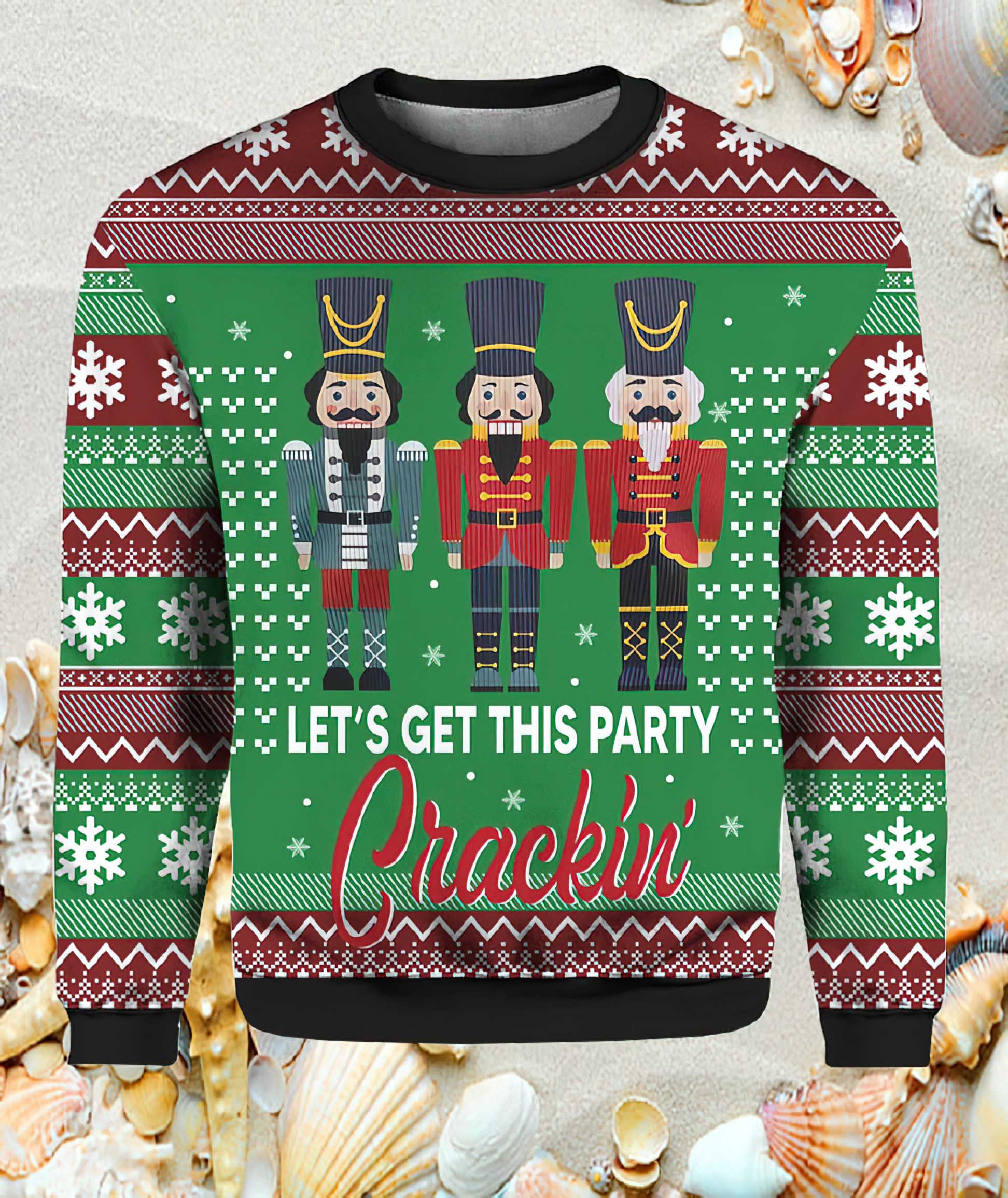 Nutcracker Let’S Get This Party Crackin Ugly Christmas Sweater Nutcracker Let’S Get This Party Crackin Ugly Christmas Sweater