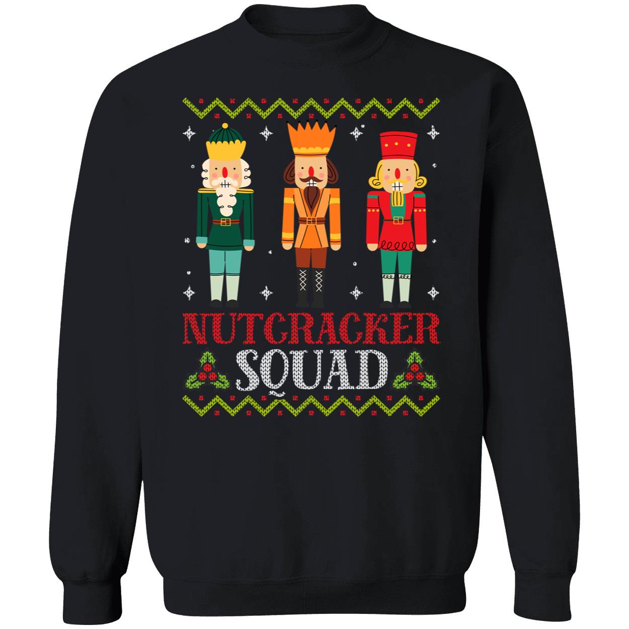 Nutcracker Squad Christmas Sweatshirt Nutcracker Squad Christmas Sweatshirt