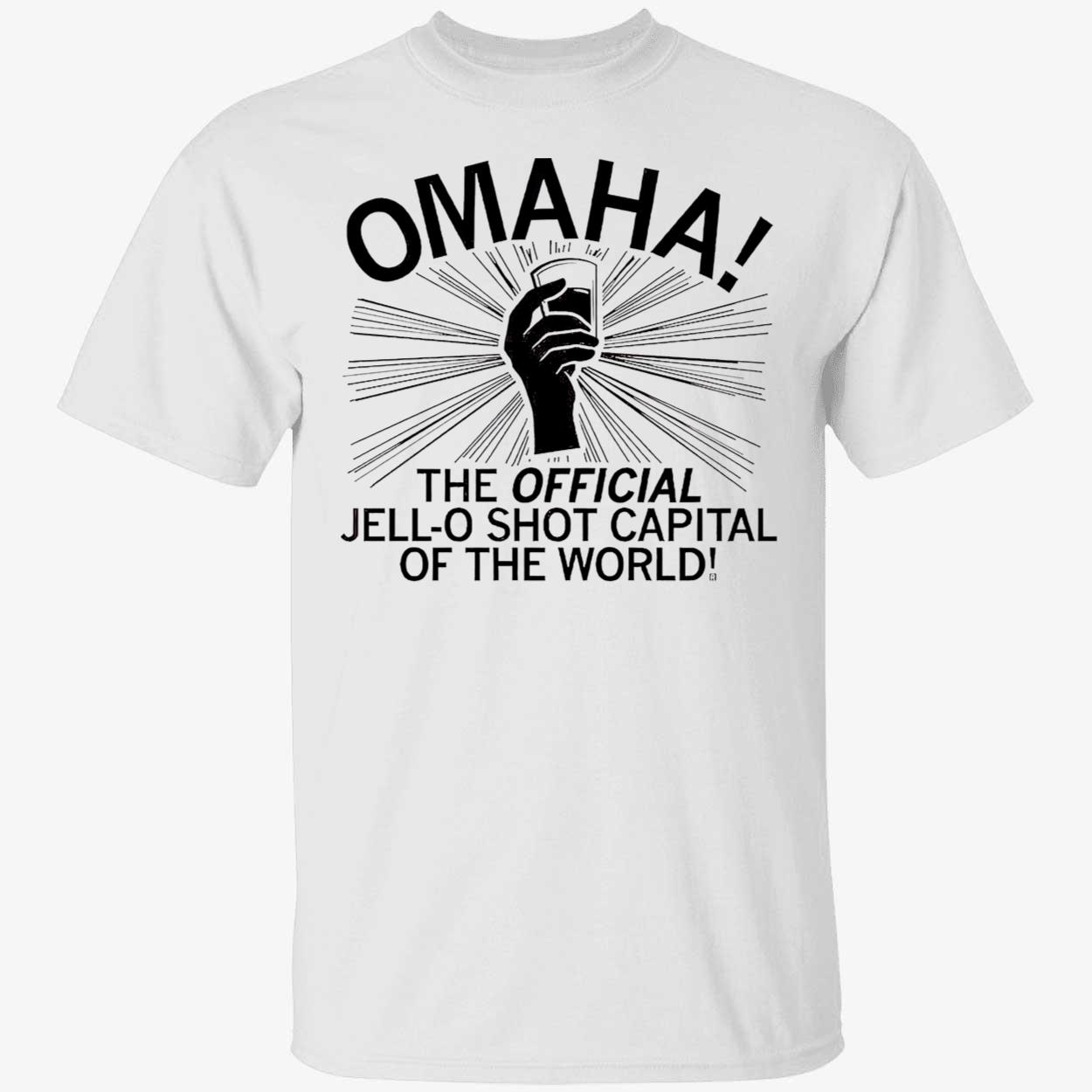 Omaha Jell-O Shot Capital Of The World Shirt Omaha Jell-O Shot Capital Of The World Shirt