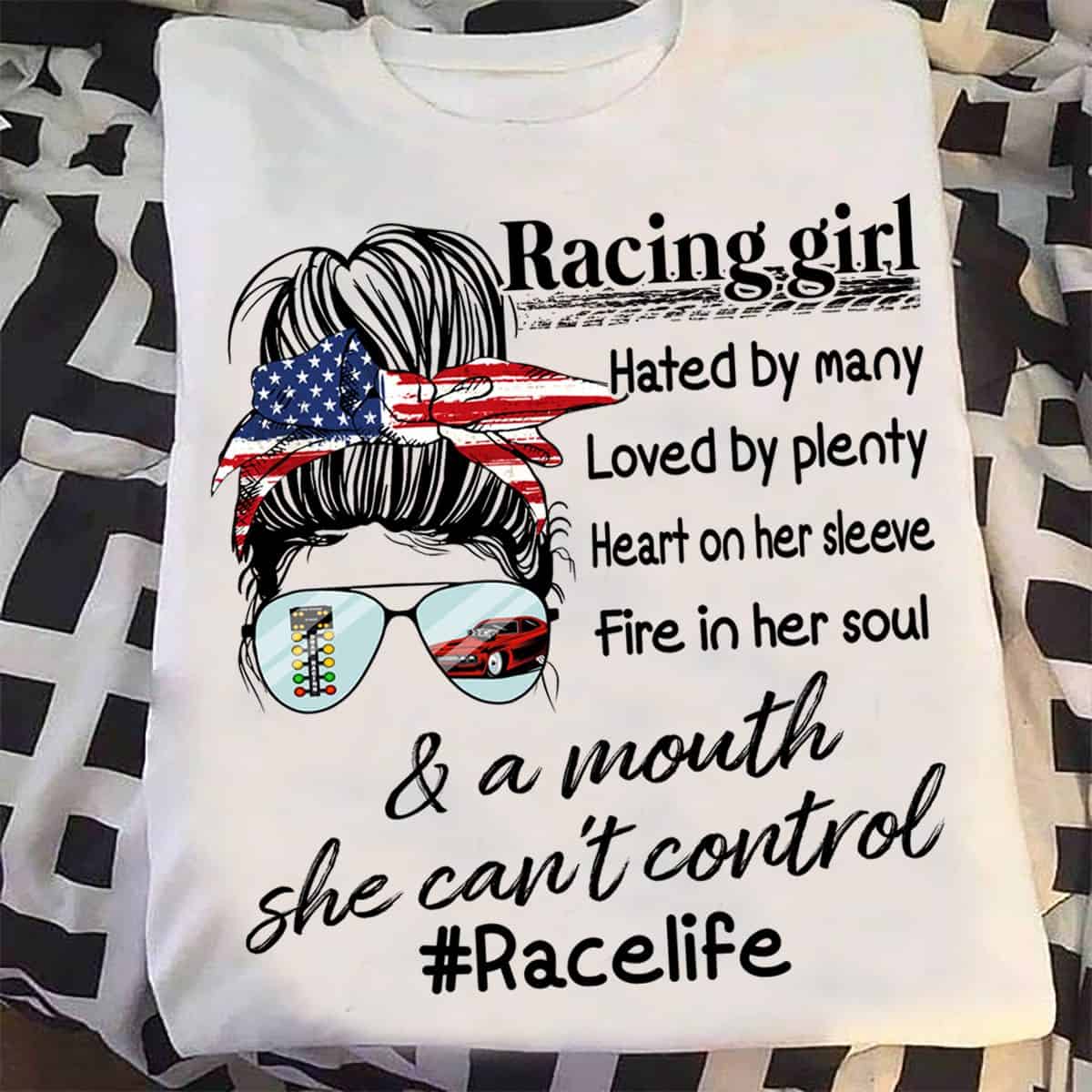 Racing Girl Hated By Many Loved By Plenty Heart On Her Sleeve Shirt Racing Girl Hated By Many Loved By Plenty Heart On Her Sleeve Shirt
