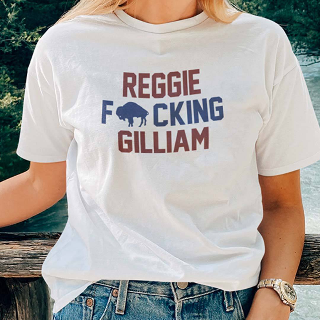 Reggie Fucking Gilliam Women Shirt