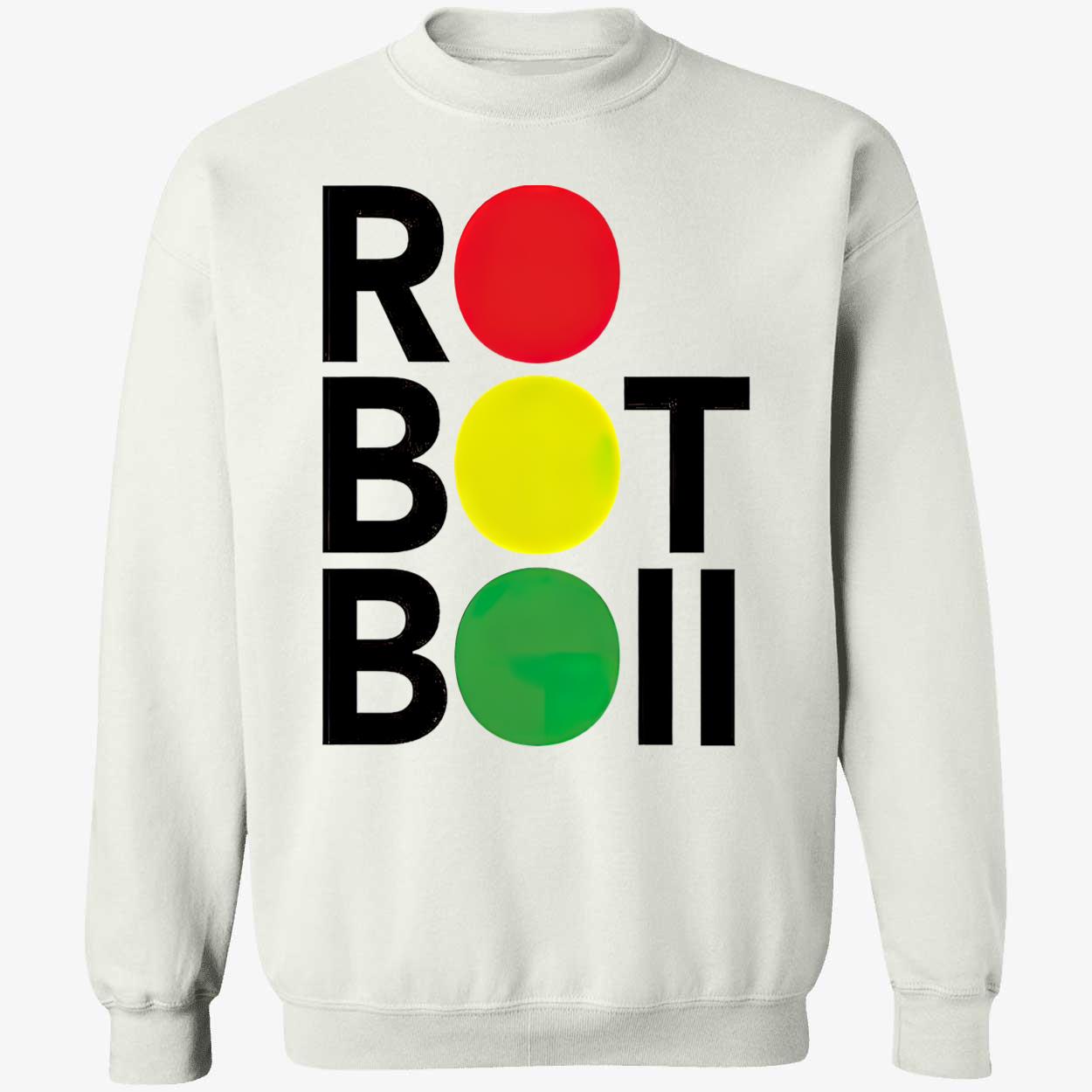 Ro Bot Boii Shirt Ro Bot Boii Shirt