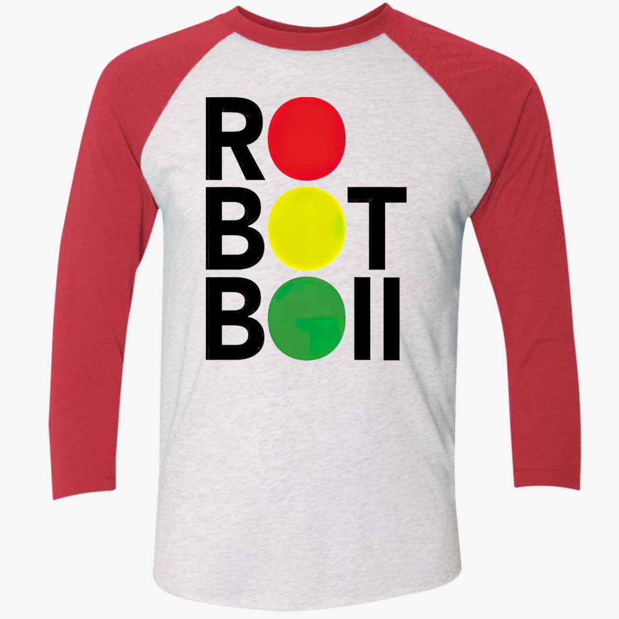 Ro Bot Boii Shirt Ro Bot Boii Shirt