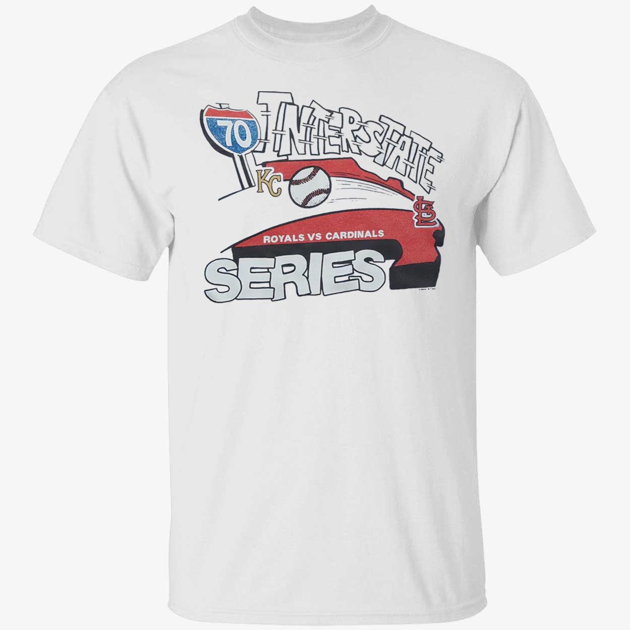 Royals Vs Cardinals Interstate Series Shirt Royals Vs Cardinals Interstate Series Shirt